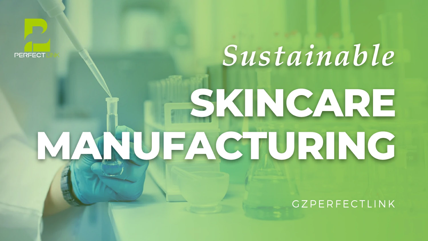 Sustainable Practices:Leading the Way in Skincare Manufacturing